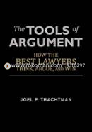 The Tools of Argument: How the Best Lawyers Think, Argue, and Win image