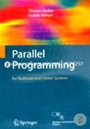 Parallel Programming: For Multicore And Cluster Systems image