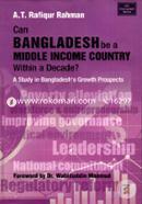 Can Bangladesh be a Middle Income Country within a Decade? A Study in Bangladeshs Growth Prospects image