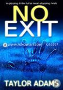 No Exit A Gripping Thriller Full Of Heart-Stopping Twists image