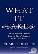 What It Takes: Seven Secrets of Success from the World′s Greatest Professional Firms image