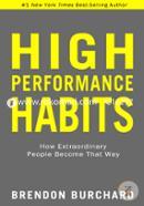 High Performance Habits: How Extraordinary People Become That Way image
