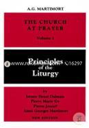 The Church at Prayer: Principles of the Liturgy Volume I: 001 image
