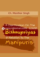 A Clarification On The Bishnupriyas In Relation To The Manipuris image