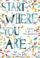 Start Where You Are: A Journal for Self-Exploration image