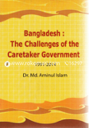 Bangladesh: The Challenges of the Caretaker Government 1991-2014 image