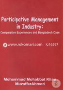 Participative Management In Industry: Comparative Experience And Bangladesh Case image