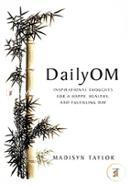Daily Om: Inspirational Thoughts for a Happy, Healthy, and Fulfilling Day image