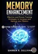 Memory Enhancement: Effective and Proven Training Strategies to Increase and Improve Your Memory image
