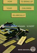How to Bring Up Your Children Islamically image