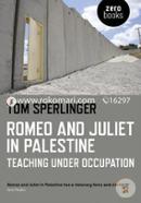 Romeo and Juliet in Palestine: Teaching Under Occupation image