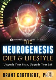 The Neurogenesis Diet and Lifestyle: Upgrade Your Brain, Upgrade Your Life image