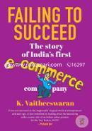 Failing to Succeed: The Story of India’s First E-Commerce Company image