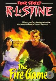 The Fire Game (Fear Street, No. 11) image