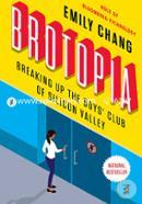 Brotopia: Breaking Up the Boys' Club of Silicon Valley image