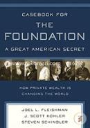 Casebook for The Foundation: A Great American Secret image