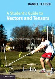 A Students Guide to Vectors and Tensors South Asian Edition image