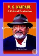 V.S. Naipaul : A Critical Evaluation image