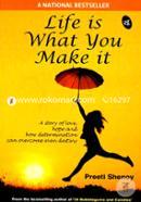 Life Is What You Make It  image