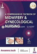 A Comprehensive Textbook of Midwifery and Gynecological Nursing image