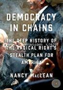 Democracy in Chains: The Deep History of the Radical Right's Stealth Plan for America  image