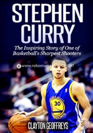 Stephen Curry: The Inspiring Story of One of Basketball's Sharpest Shooters image