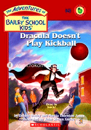 Dracula Doesnot Play Kickball (Bailey School Kids #48) image