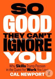 So Good They Can't Ignore You image