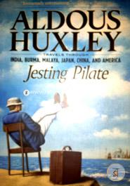 Jesting Pilate: Travels through India, Burma, Malaya, Japan, China, and America image