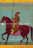 Aurangzeb: The Life and Legacy of India's Most Controversial King image