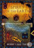 Spirits of the Earth: A Guide to Native American Nature Symbols, Stories, and Ceremonies image
