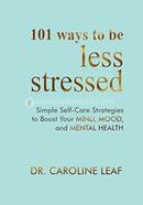 101 Ways to be Less Stressed image