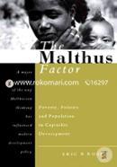 The Malthus Factor: Poverty, Politics and Population in Capitalist Development (Paperback) image