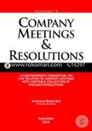 Company Meetings and Resolutions-A Comprehensive Commentary on Law Relating to Company Meetings with Veritable Collection of Specimen Resolutions image