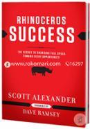 Rhinoceros Success: The Secret to Charging Full Speed Toward Every Opportunity image