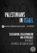 Palestinians in Israel: Segregation, Discrimination and Democracy image