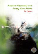 Random Chemicals And Snotty Love Poems image