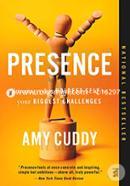 Presence: Bringing Your Boldest Self to Your Biggest Challenges image