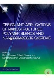 Design and Applications of Nanostructured Polymer Blends and Nanocomposite Systems (Micro and Nano Technologies) image