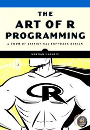 The Art of R Programming - A Tour of Statistical Software Design image