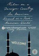Notes on a Foreign Country: An American Abroad in a Post-American World  image
