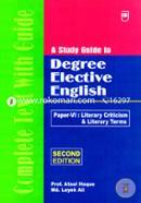 A Study Guide To Degree Elective English (Paper-VI Literary Criticism And Literary Terms) Subject Coed: 131103 image