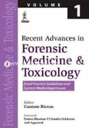 Recent Advances in Forensic Medicine and Toxicology Volume 1: Good Practice Guidelines and Current Medical Issues image