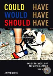 Could Have, Would Have, Should Have: Inside the World of the Art Collector image