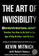 The Art of Invisibility: The World's Most Famous Hacker Teaches You How to Be Safe in the Age of Big Brother and Big Data  image
