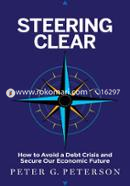 Steering Clear: How to Avoid a Debt Crisis and Secure Our Economic Future image