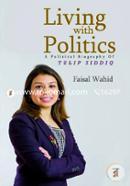 Living With Politics (A Political Biography Of Tulip Siddiq) image