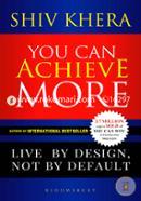 You Can Achieve More: Live By Design, Not By Default image