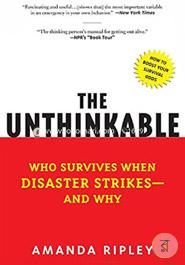 The Unthinkable: Who Survives When Disaster Strikes - and Why image
