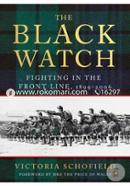 The Black Watch: Fighting in the Frontline 1899-2006 image
